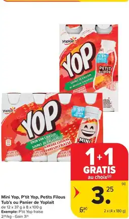 Carrefour Market Mini Yop, P'tit Yop, Petits Filous Tub's ou Panier de Yoplait aanbieding