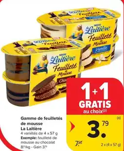 Carrefour Market Gamme de feuilletés de mousse La Laitière aanbieding