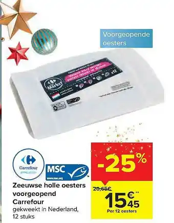 Carrefour Market Zeeuwse Holle Oesters Voorgeopend aanbieding
