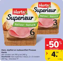 Carrefour Herta Ham, kipfilet en kalkoenfilet Finesse aanbieding