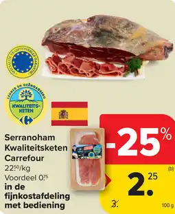 Carrefour Serranoham Kwaliteitsketen Carrefour aanbieding