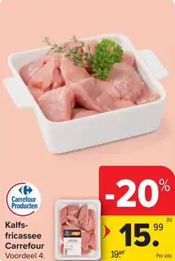 Carrefour Kalfsfricassee Carrefour aanbieding