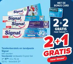 Carrefour Tandenborstels en tandpasta Signal aanbieding