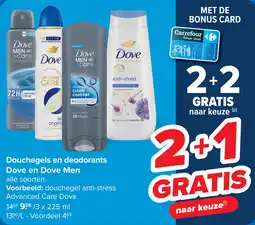 Carrefour Douchegels en deodorants Dove en Dove Men aanbieding