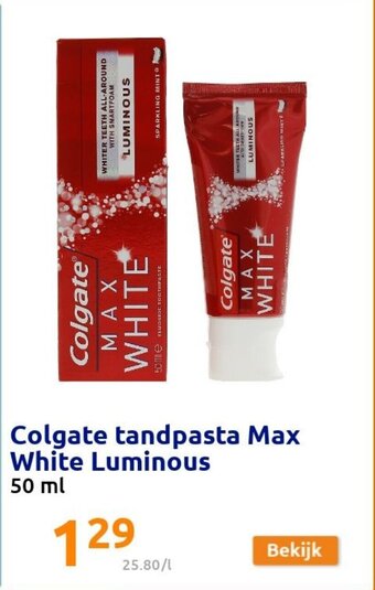 Action Colgate tandpasta Max White Luminous 50ml aanbieding