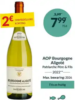 Intermarché AOP Bourgogne Aligoté Patriarche Père & Fils aanbieding