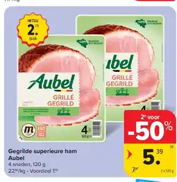 Carrefour Gegrilde superieure ham Aubel aanbieding