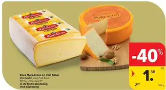Carrefour Kaas Maredsous en Port Salut aanbieding