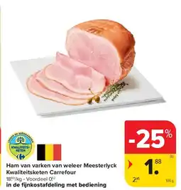 Carrefour Ham van varken van weleer Meesterlyck Kwaliteitsketen Carrefour aanbieding