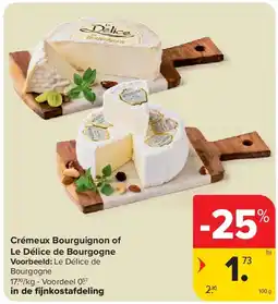 Carrefour Crémeux Bourguignon of Le Délice de Bourgogne aanbieding