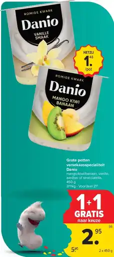 Carrefour Grote potten versekaasspecialiteit Danio aanbieding