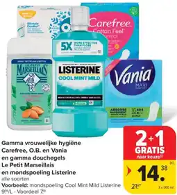 Carrefour Market Gamma vrouwelijke hygiëne Carefree, O.B. en Vania en gamma douchegels Le Petit Marseillais en mondspoeling Listerine aanbieding