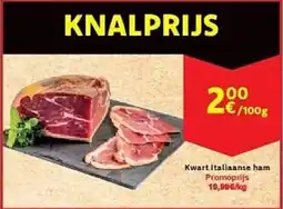 Cora Kwart Italiaanse ham aanbieding
