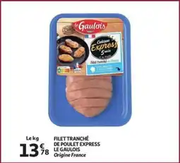Auchan Filet tranché de poulet express le gaulois aanbieding