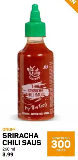 Ekoplaza OnOff Sriracha Chili Saus aanbieding