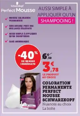 Super U Coloration permanente perfect mousse schwarzkopf aanbieding