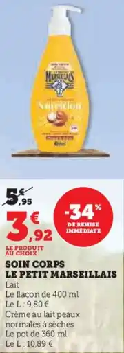 Super U Soin Corps Le Petit Marseillais aanbieding