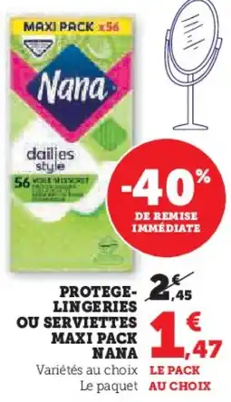 Super U Protege Lingeries ou serviettes maxi pack nana aanbieding