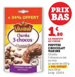 Super U Pepites Chocolat Vahine aanbieding