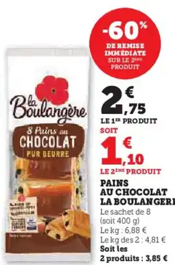 Super U Pains au chocolat la boulangere aanbieding
