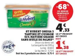 Super U St. Hubert Omega 3 Tartine et Cuisson 51% Matiere Grasse Sans Huile de Palme aanbieding