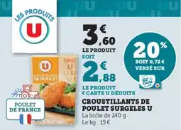 Super U Croustillants De Poulet Surgeles U aanbieding