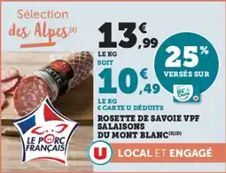 Super U Rosette De Savoie VPF Salaisons Du Mont Blanc aanbieding