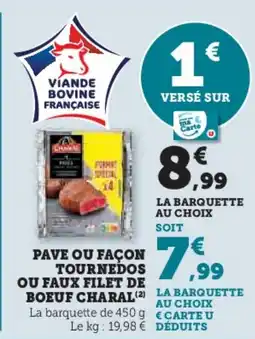 Super U Pave ou Façon Tournedos ou Faux Filet de Boeuf Charal aanbieding