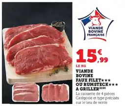 Super U Víande Bovine Faux Filet Ou Rumsteck A Griller aanbieding