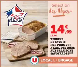 Super U Terrine de savoie pur porc VPF a l'ail des ours aux salaisons savoyardes aanbieding