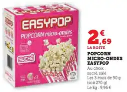 Super U Popcorn micro-ondes easypop aanbieding