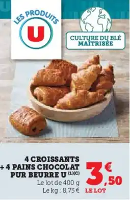 Super U 4 Croissants + 4 Pains Chocolat Pur Beurre U aanbieding