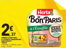 E.Leclerc Jambon Le Bon Paris à L'étouffé Conservation Sans Nitrite Herta aanbieding