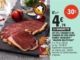 E.Leclerc Lot de 2 magrets de canard du sud-ouest fumés tranchés maison delpeyrat aanbieding