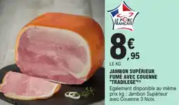 E.Leclerc Jambon supérieur fumé avec couenne tradilege aanbieding