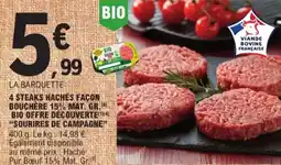 E.Leclerc La barquette 4 steaks haches facon bouchere 15% MAT. GR. bio offre découverte sourires de campagne aanbieding