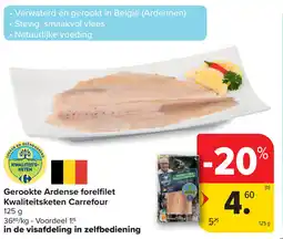 Carrefour Gerookte Ardense forelfilet Kwaliteitsketen Carrefour aanbieding