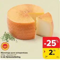 Carrefour Manchego pure schapenkaas aanbieding