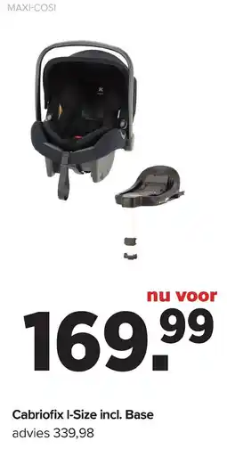 Baby-Dump Maxi-cosi Cabriofix I-Size incl. Base aanbieding