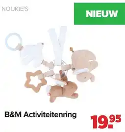 Baby-Dump Noukie's B&M Activiteitenring aanbieding