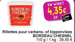 Cora Bordeau chesnel rillettes puur varkens- of kippenvlees aanbieding
