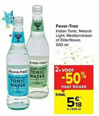 Carrefour Fever-tree indian tonic natural light mediterranean of elderflower aanbieding