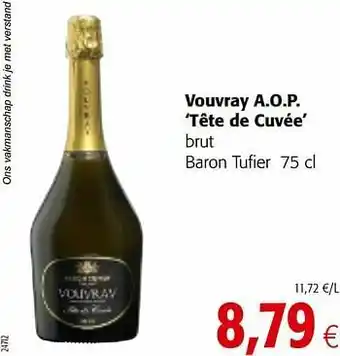 Colruyt Vouvray a.o.p. tête de cuvée brut baron tufier aanbieding