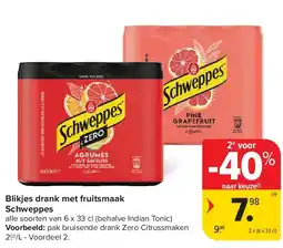 Carrefour Blikjes drank met fruitsmaak Schweppes aanbieding
