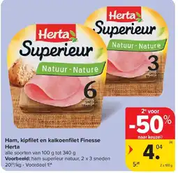 Carrefour Ham, kipfi let en kalkoenfi let Finesse Herta aanbieding