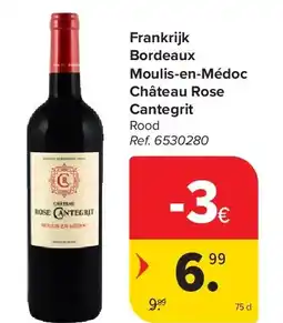 Carrefour Frankrijk Bordeaux Moulis-en-Médoc Château Rose Cantegrit aanbieding