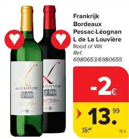 Carrefour Frankrijk Bordeaux Pessac-Léognan L de La Louvière aanbieding