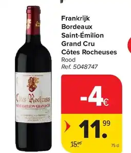 Carrefour Frankrijk Bordeaux Saint-Émilion Grand Cru Côtes Rocheuses aanbieding