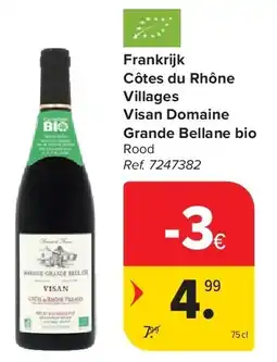 Carrefour Frankrijk Côtes du Rhône Villages Visan Domaine Grande Bellane bio aanbieding