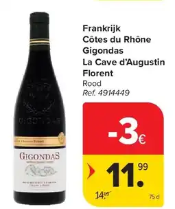 Carrefour Frankrijk Côtes du Rhône Gigondas La Cave d’Augustin Florent aanbieding